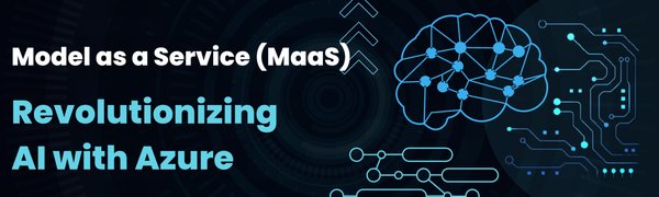 模型即服务（MaaS）解决方案：推动AI应用的未来