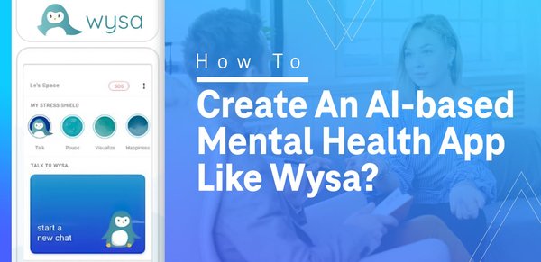 生成式AI与心理健康：Wysa与Pi的革新之路