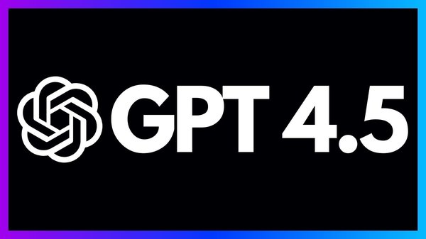 GPT-4.5：情商提升背后的AI进化与挑战