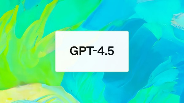GPT-4.5：情商提升背后的AI进化与挑战